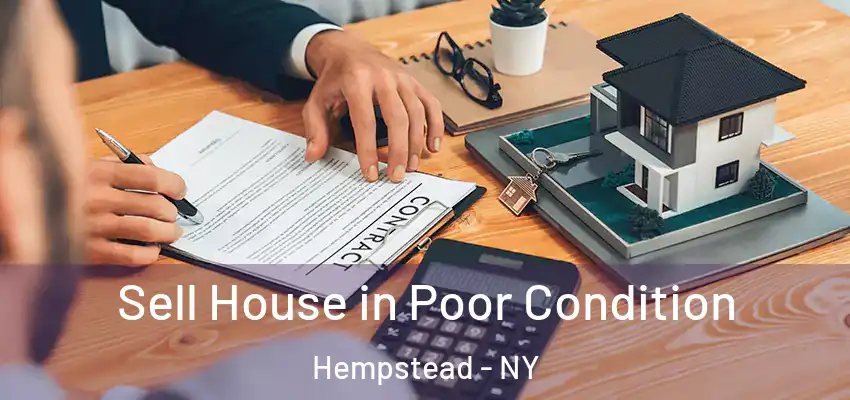  Sell House in Poor Condition Hempstead - NY