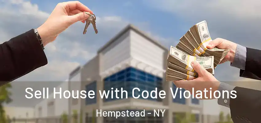 Sell House with Code Violations Hempstead - NY