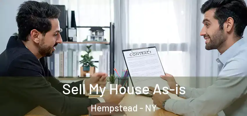 Sell My House As-is Hempstead - NY